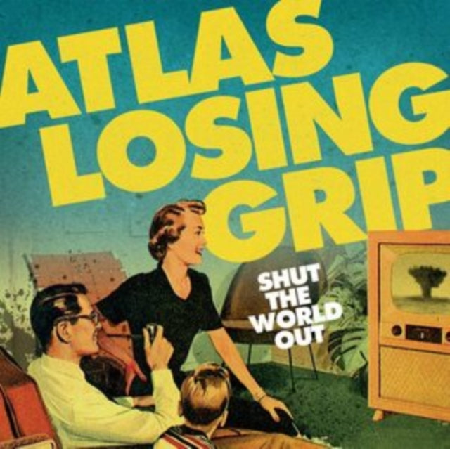 Atlas Losing Grip LP - Shut The World Out