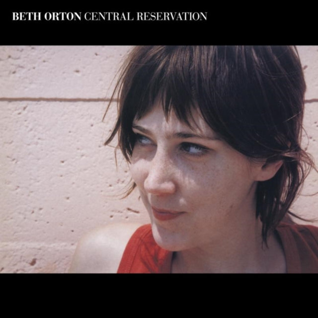 Beth Orton CD - Central Reservation Expanded Edition