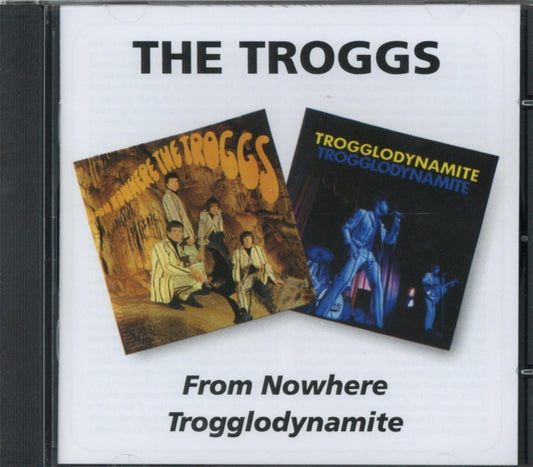 The Troggs CD - From Nowhere / Trogglodynamite