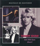 Tommy Shaw CD - Girls With Guns/What If