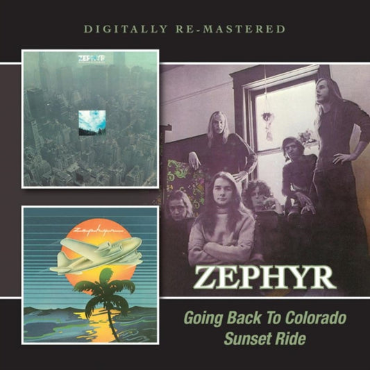 Zephyr CD - Going Back To Colorado / Sunset Ride