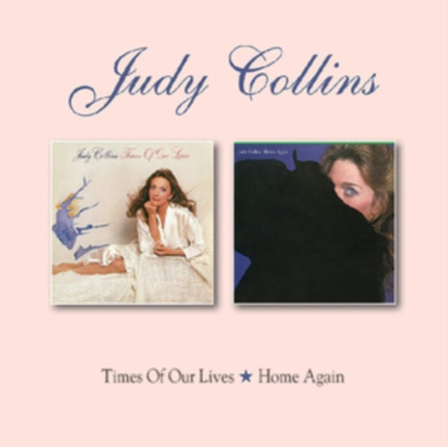 Judy Collins CD - Times Of Our Lives / Home Again