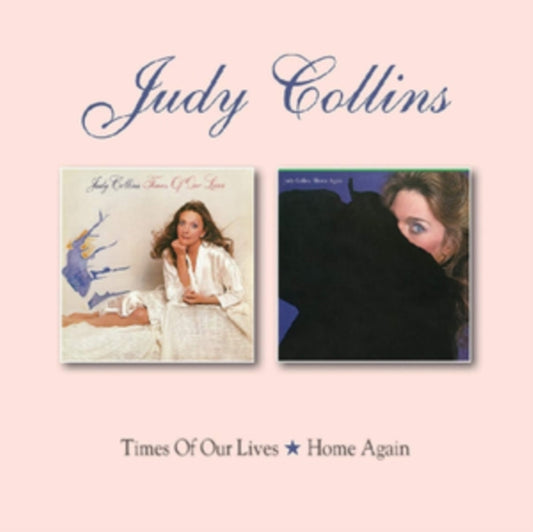 Judy Collins CD - Times Of Our Lives / Home Again