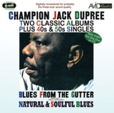 Champion Jack Dupree CD - Two Classic Albums Plus 40s & 50s Singles (Blues From The Gutter / Natural & Soulful Blues)