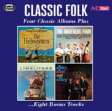 Highwaymen / The Brothers Four / The Limeliters / Peter. Paul & Mary CD - Classic Folk - Four Classic Albums Plus
