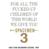 Spacemen 3 LP Vinyl Record - For All The Fucked Up Children