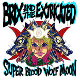 Brix And The Extricated CD - Super Blood Wolf Moon