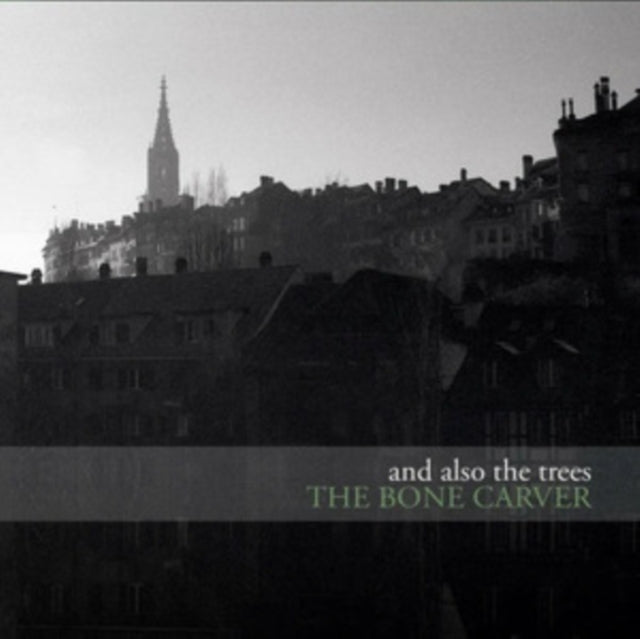 And Also The Trees LP Vinyl Record  The Bone Carver