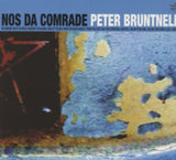 Peter Bruntnell CD - Nos Da Comrade