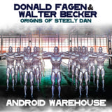 Donald Fagen & Walter Becker CD - Origins Of Steely Dan - Android Warehouse