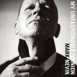 Mark Nevin LP Vinyl Record - My Unfashionable Opinion