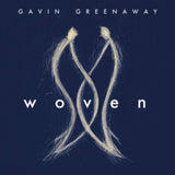 Gavin Greenaway LP Vinyl Record - Woven