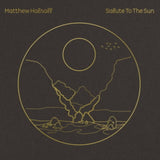 Matthew Halsall LP - Salute To The Sun