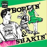 Big Black Cadillac CD - Boppin' And Shakin'