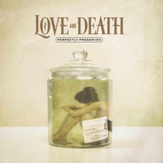 Love And Death CD - Perfectly Preserved
