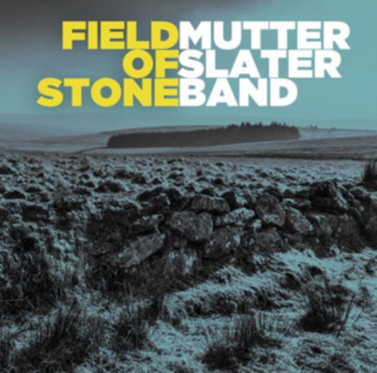 Mutter Slater Band CD - Field Of Stone