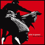 Pilot To Gunner LP - Games At High Speeds