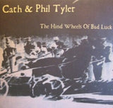 Cath & Phil Tyler CD - The Hind Wheels Of Bad Luck