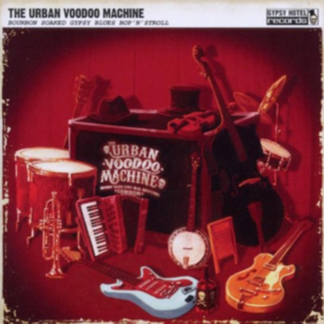 The Urban Voodoo Machine CD - Bourbon Soaked Gypsy Blues Bop 'N' Stroll