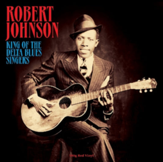 Robert Johnson LP - King Of The Delta Blues Singers (Red Vinyl)