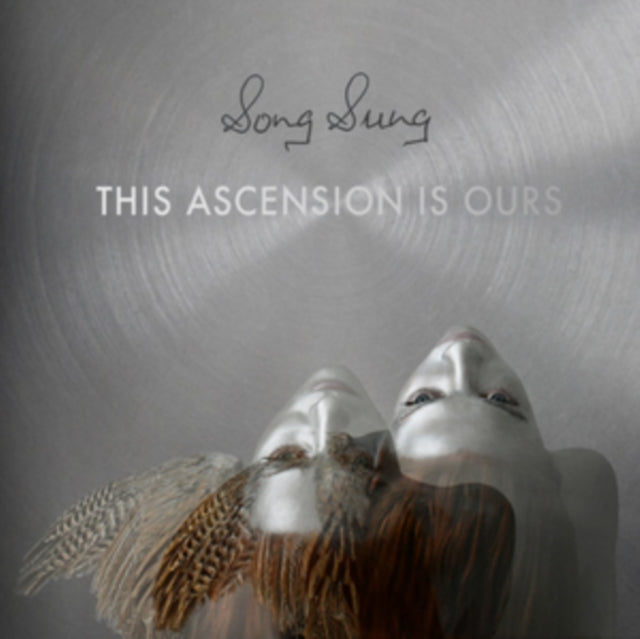 Song Sung LP - This Ascension Is Ours