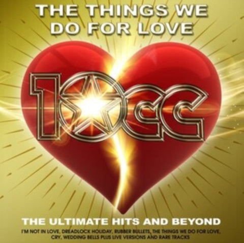 10cc LP Vinyl Record - The Things We Do For Love: The Ultimate Hits & Beyond