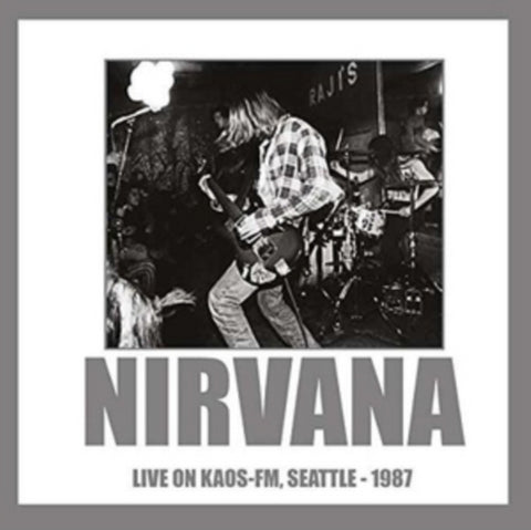 Nirvana CD - Live On Kaos FM, Seattle - 1987