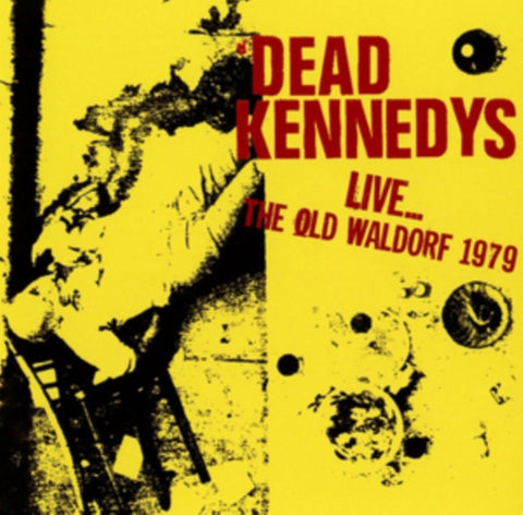 Dead Kennedys CD - Liveäó_The Old Waldorf 1979