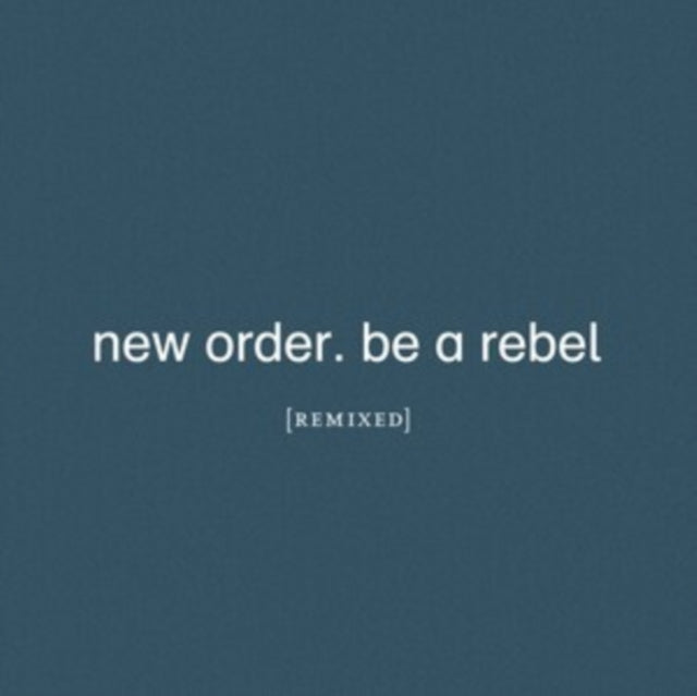New Order LP Vinyl Record - Be A Rebel Remixed
