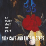 Nick Cave & The Bad Seeds LP - No More Shall We Part