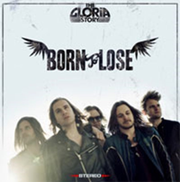 Gloria Story CD - Born To Lose