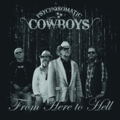 Psychosomatic Cowboys LP - From Here To Hell