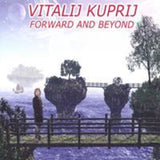 Vitalij Kuprij CD - Forward & Beyond