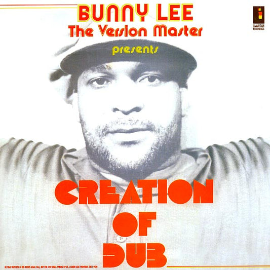 Bunny Lee  LP -  Bunny Lee The Version Master Presents Creation Of Dub (180g)