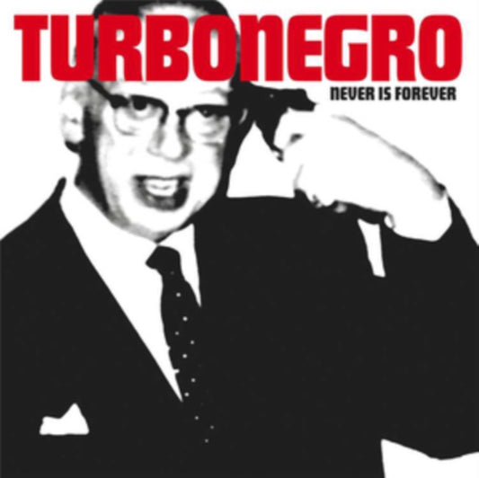 Turbonegro LP - Never Is Forever (Re-Issue)