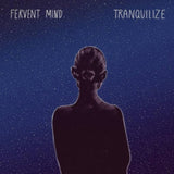 Fervent Mind CD - Tranquilize