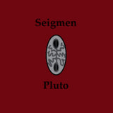 Seigmen CD - Pluto (Re-Issue)