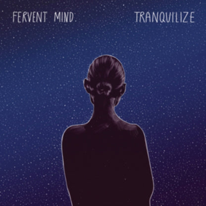 Fervent Mind LP - Tranquilize