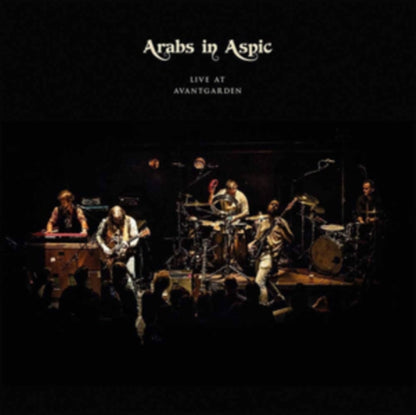 Arabs In Aspic LP - Live At Avantgarden