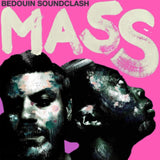 Bedouin Soundclash LP Vinyl Record - Mass