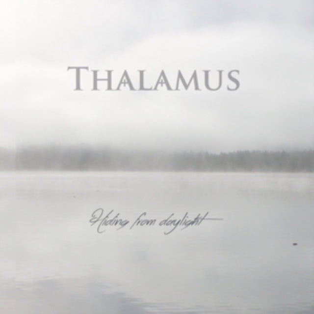 Thalamus CD - Hiding From Daylight