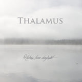 Thalamus CD - Hiding From Daylight
