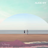Alice Ivy LP - I´M Dreaming | Buy Now For 47.99