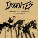 Inocentes LP Vinyl Record - Garotos Do Suburbio: The 19 85 Demos