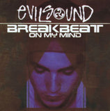 Evilsound CD - Breakbeat On My Mind