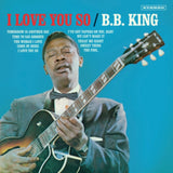 B.B. King LP Vinyl Record - I Love You So