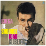 Joao Gilberto LP Vinyl Record  Chega De Saudade (60th Anniversary Edition)