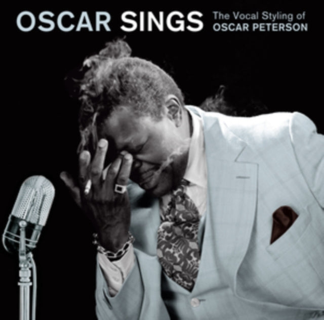 Oscar Sings CD - The Vocal Styling Of Oscar Peterson