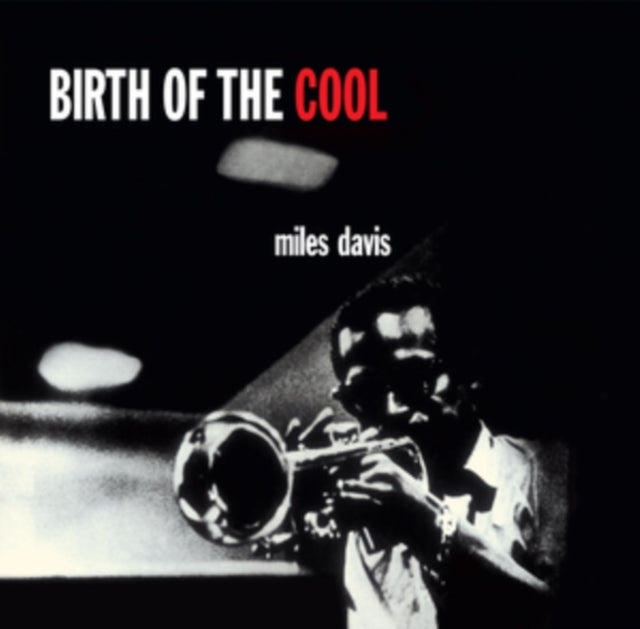 Miles Davis LP + CD - Birth Of The Cool (+Bonus Digi Containing Birth Of The Cool +11 Bonus Tracks)