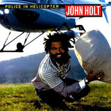 John Holt  LP -  Police In Helicopter